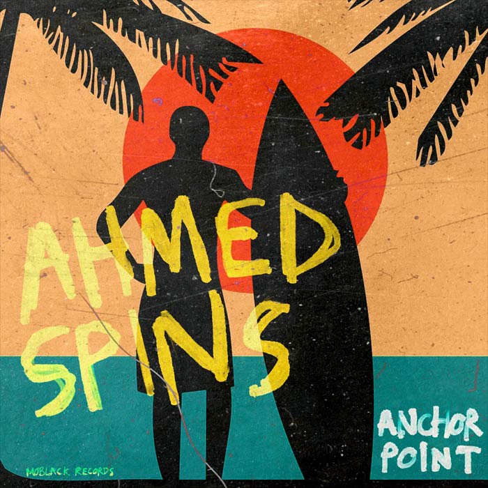 Ahmed Spins - Anchor Point EP [2022]