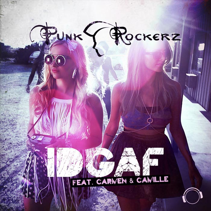 Punkrockerz feat. Carmen & Camille - Idgaf [2013]