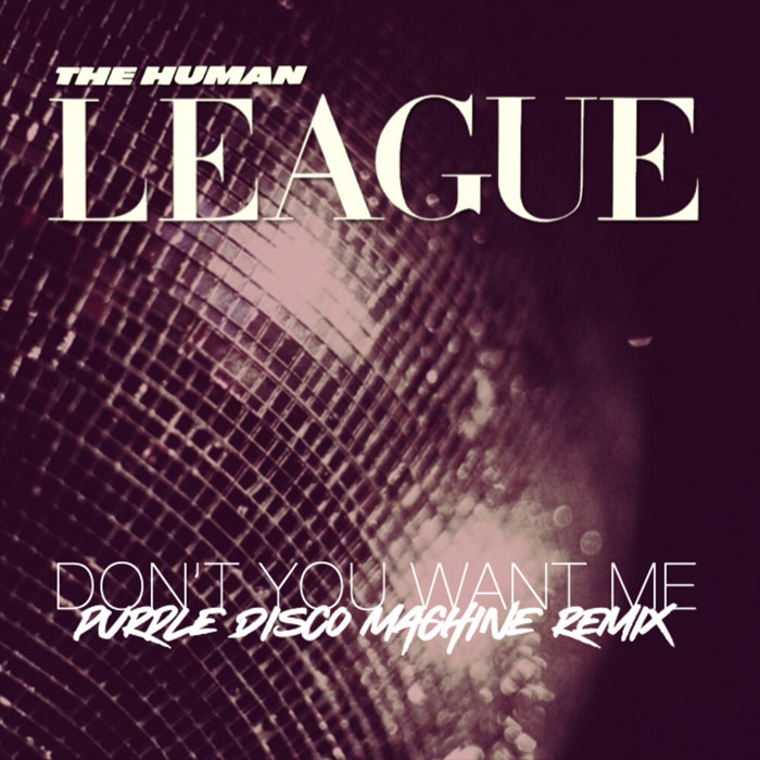 The Human League - Don`t You Want Me (Purple Disco Machine Remix) [2021]