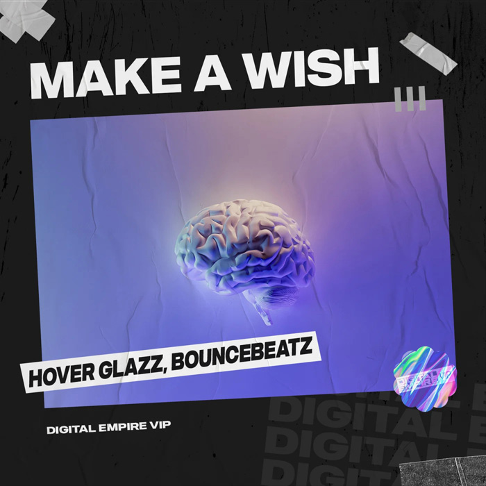 Hover Glazz & BounceBeatz - Make A Wish [2022]