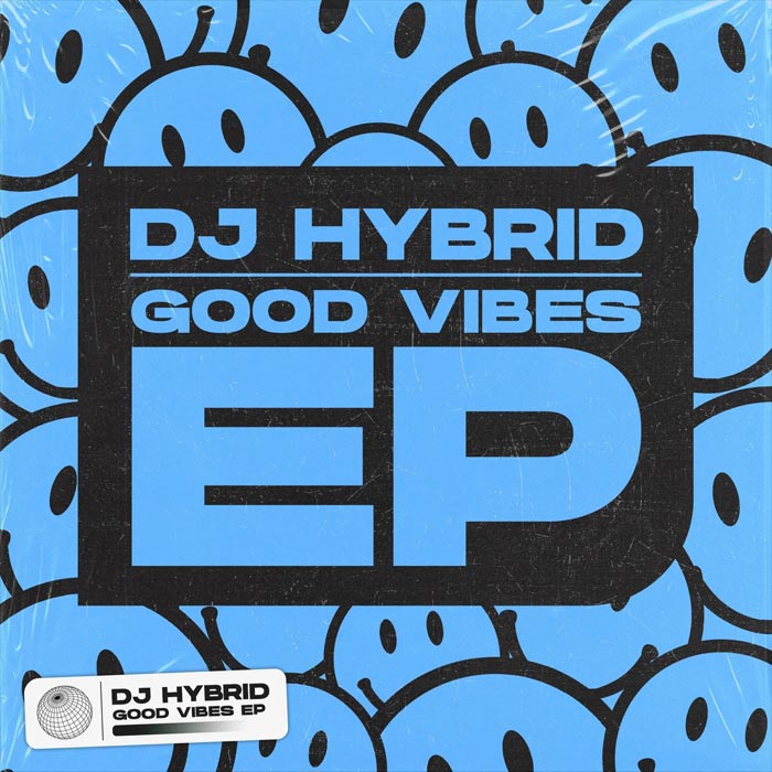 DJ Hybrid - Good Vibes EP [2022]