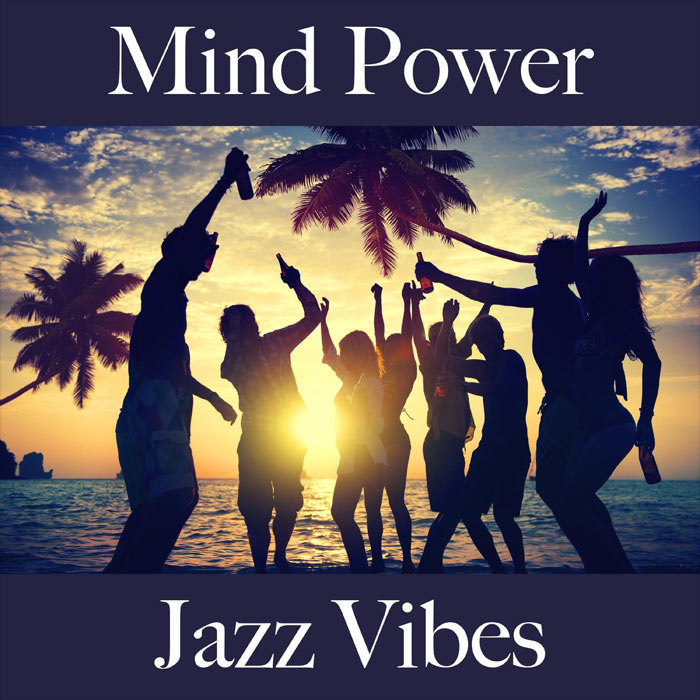 Europe Jazz Quartet - Mind Power (Jazz Vibes - The Greatest Sounds) [2022]
