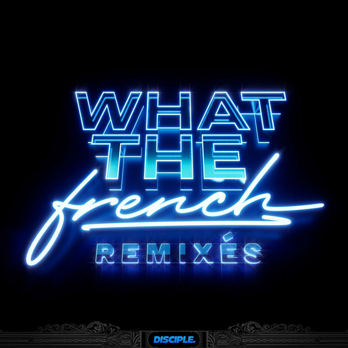 Dirtyphonics - What The French (Remixes) [2022]