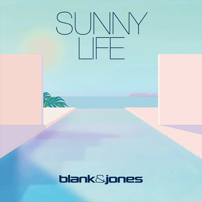 Blank & Jones - Sunny Life [2022]
