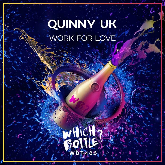 Quinny UK - Work For Love [2022]