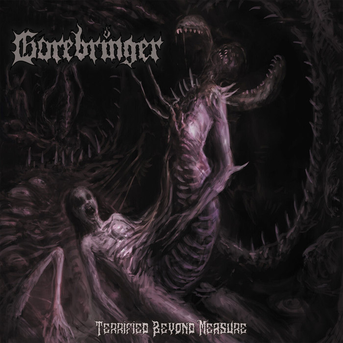 Gorebringer - Terrified Beyond Measure [2022]