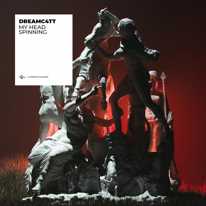 DreamC4tt - My Head Spinning [2022]