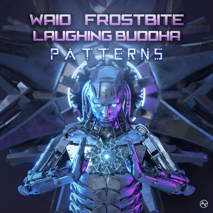 Waio, Frostbite & Laughing Buddha - Patterns [2022]