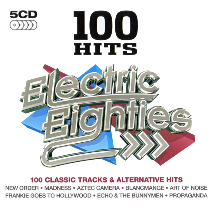100 Hits Electric Eighties [2016]