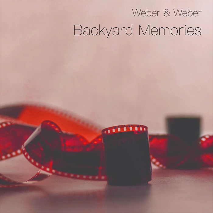 Weber & Weber - Backyard Memories [2022]