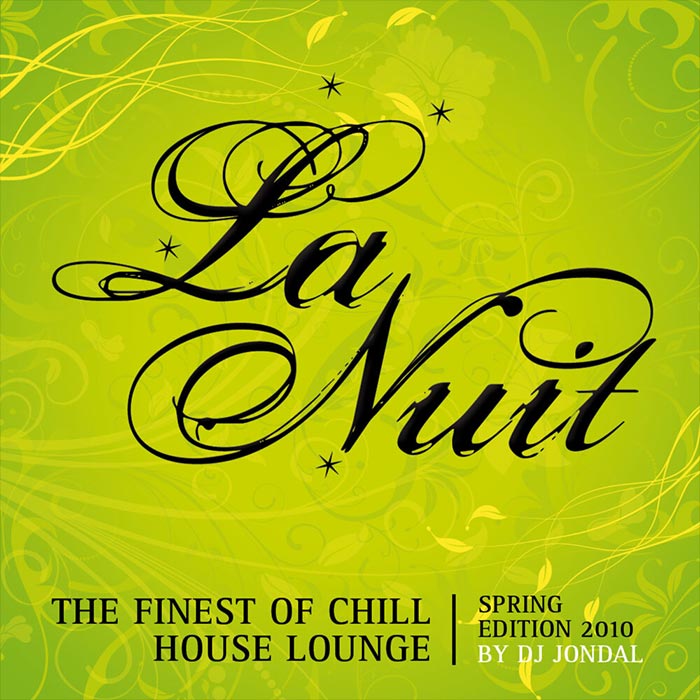 La Nuit: The Finest Of Chill House Lounge (Spring Edition) [2010]