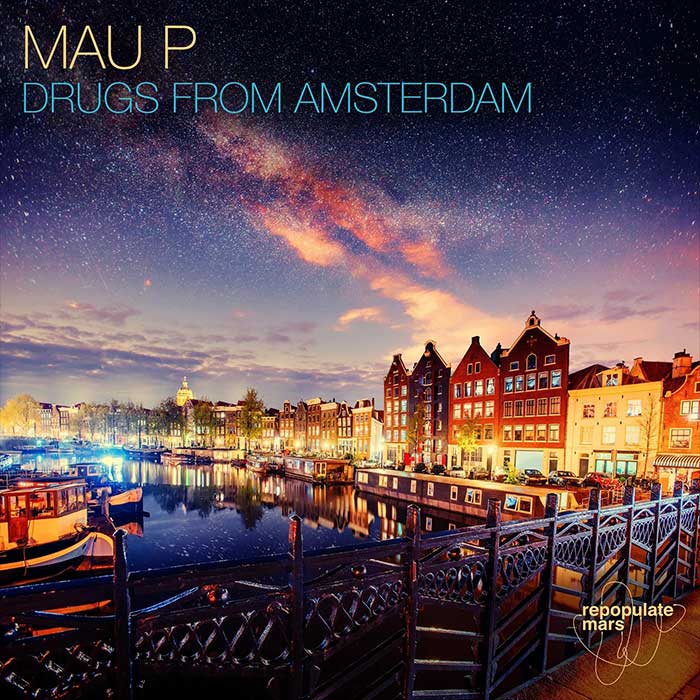 Mau P - Drugs From Amsterdam [2022]