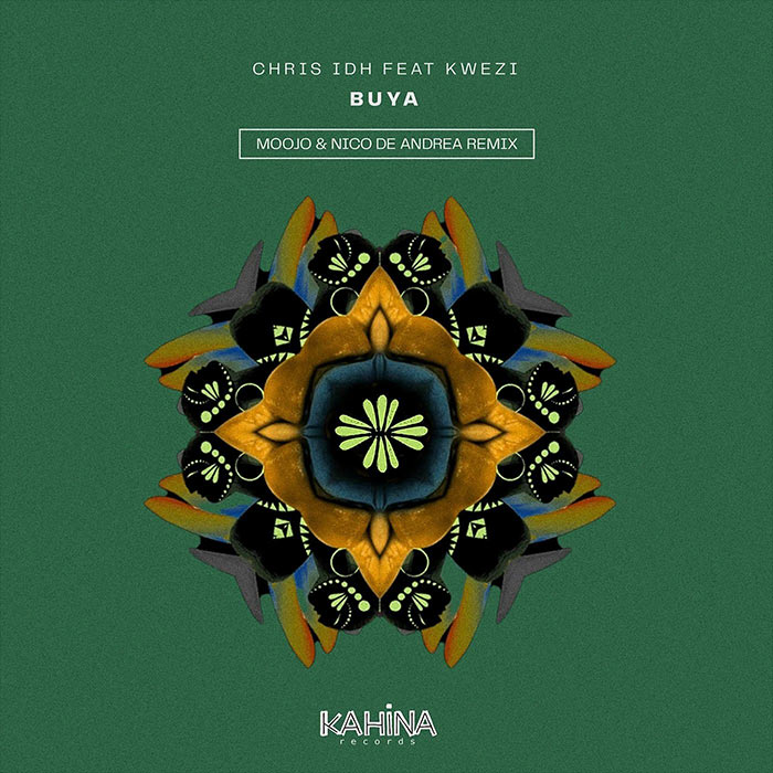 Chris IDH feat. Kwezi - Buya (Moojo & Nico de Andrea Remix)