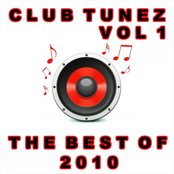 Club Tunez (Vol. 1) (Best Of 2010) [2011]