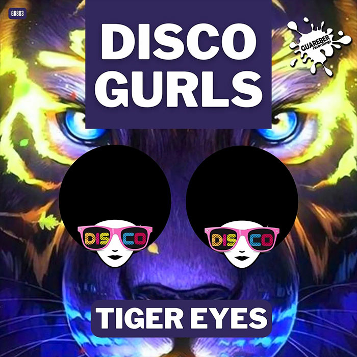 Disco Gurls - Tiger Eyes [2022]