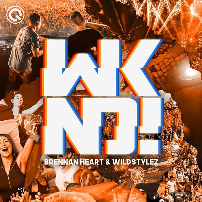 Brennan Heart & Wildstylez - WKND! [2022]