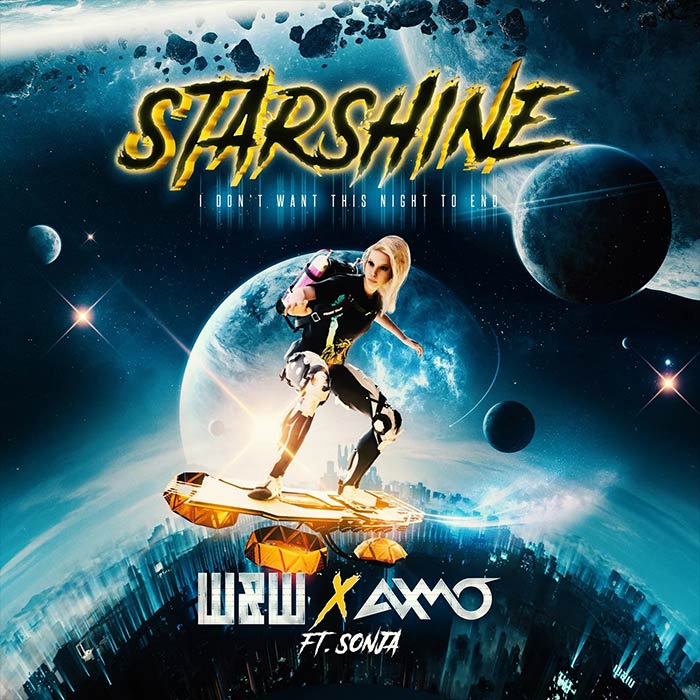 W&W x AXMO feat. Sonja - StarShine (I Don`t Want This Night To End) [2022]