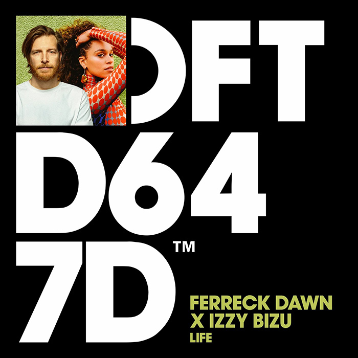 Ferreck Dawn x Izzy Bizu - Life [2022]