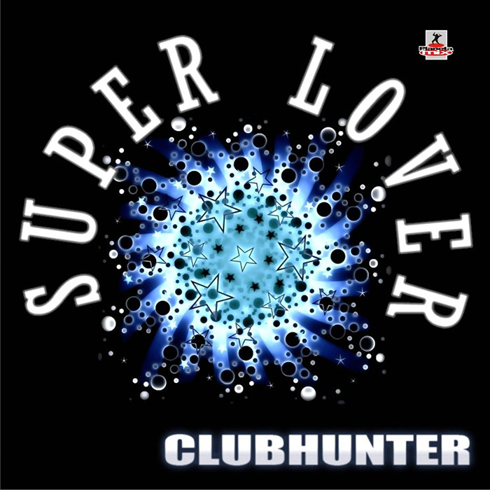 Clubhunter - Super Lover [2011]