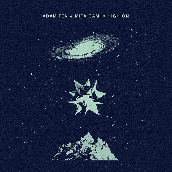 Adam Ten & Mita Gami - High On [2022]
