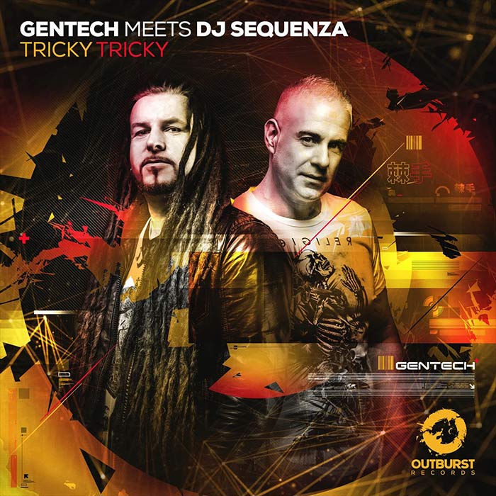 Gentech meets DJ Sequenza - Tricky Tricky [2022]