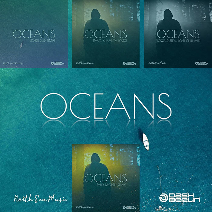 Dash Berlin - Oceans (+Remixes) [2022]