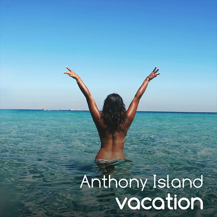 Anthony Island - Vacation [2022]