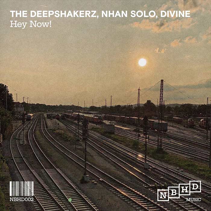 The Deepshakerz, Nhan Solo, DiVine (NL) - Hey Now! [2022]