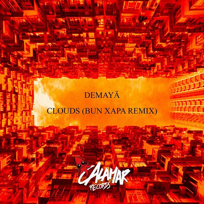 Demaya - Clouds (Bun Xapa Remix) [2022]