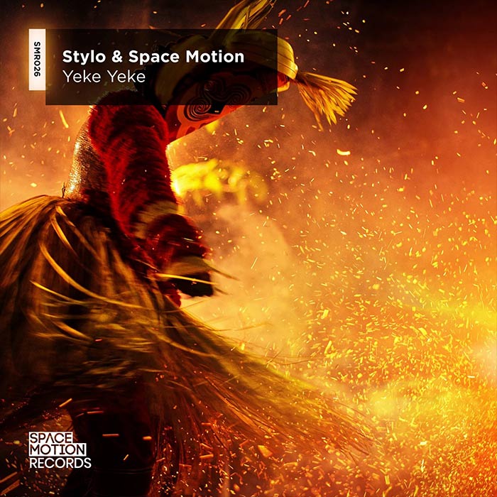 Stylo & Space Motion - Yeke Yeke [2021]