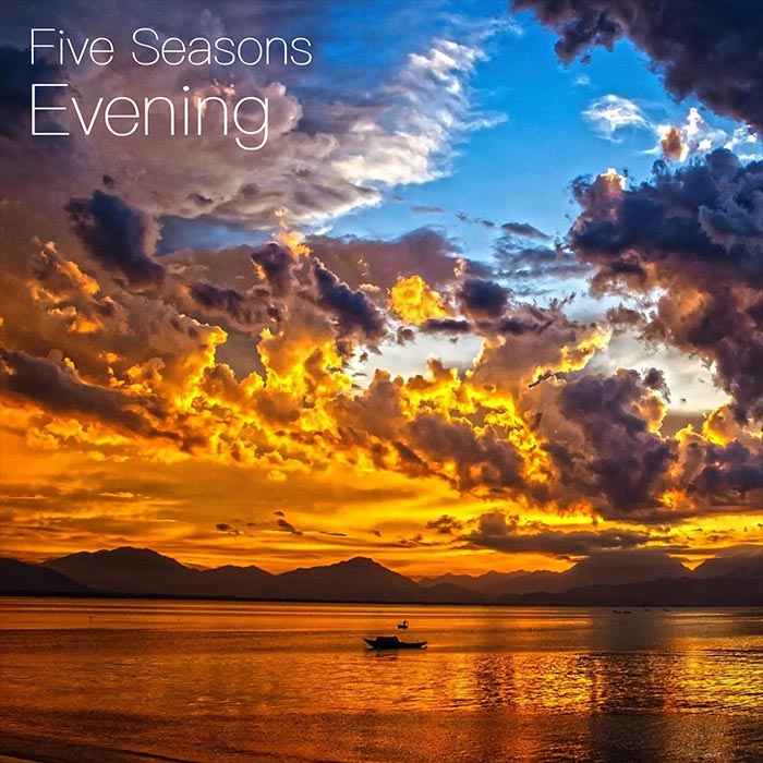 Five Seasons - Evening [2022]