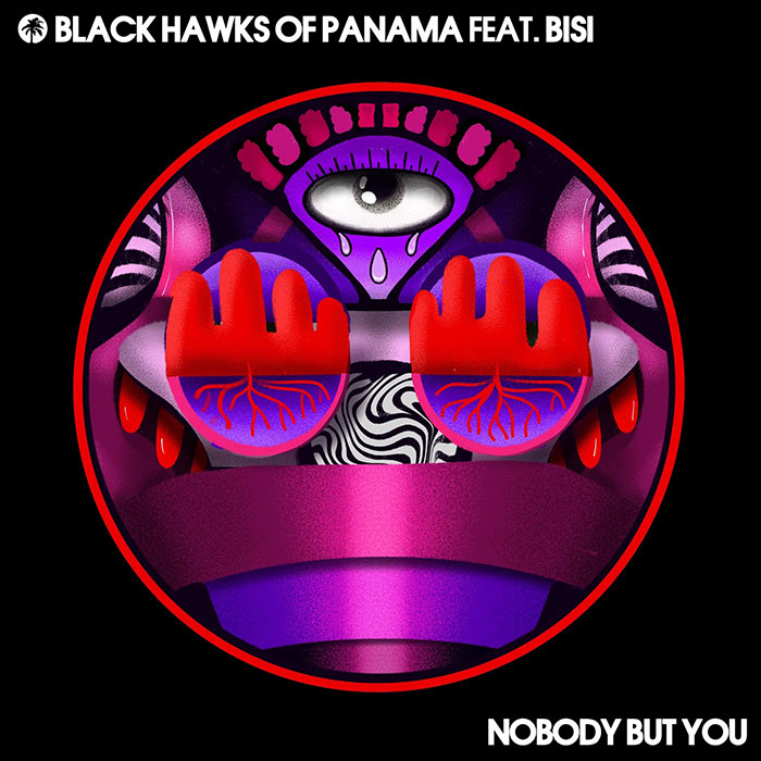 Black Hawks of Panama feat. Bisi - Nobody But You [2022]