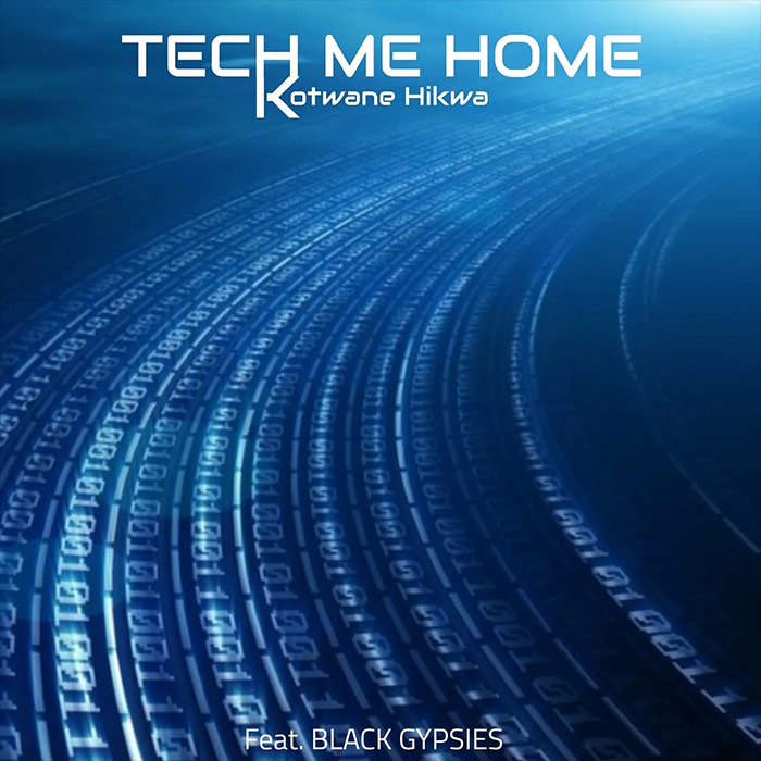 Kotwane Hikwa - Tech Me Home (feat. Black Gypsies) [2022]