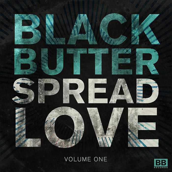 Black Butter Spread Love (Vol. 1) [2013]