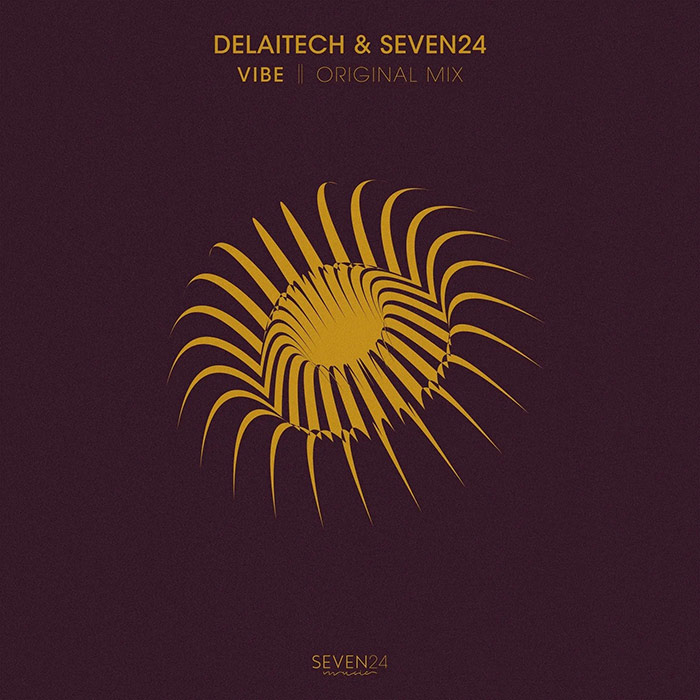 Delaitech & Seven24 - Vibe [2022]