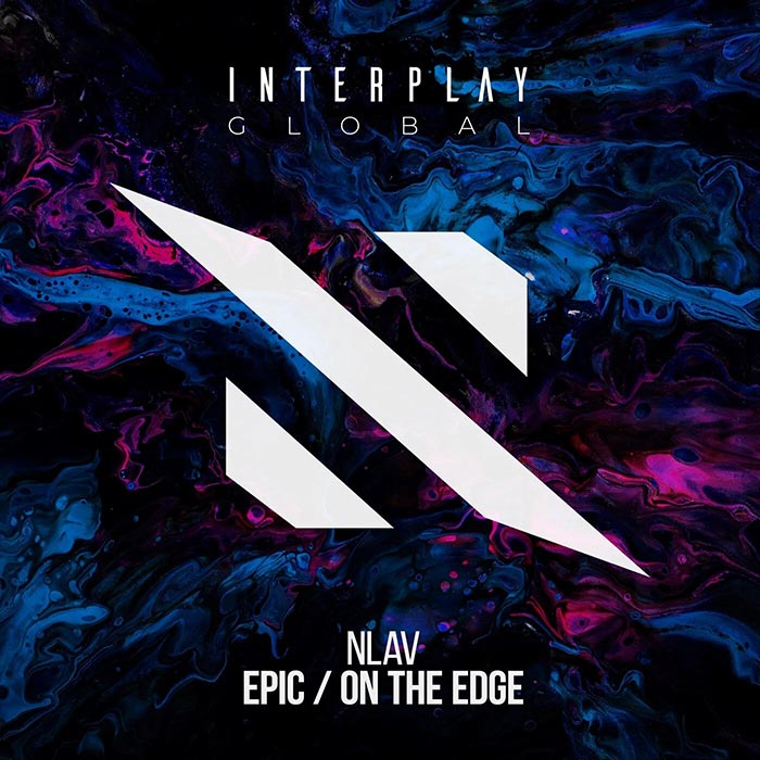 NLAV - Epic / On The Edge [2022]