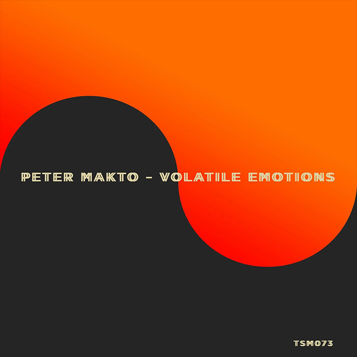 Peter Makto - Volatile Emotions [2022]