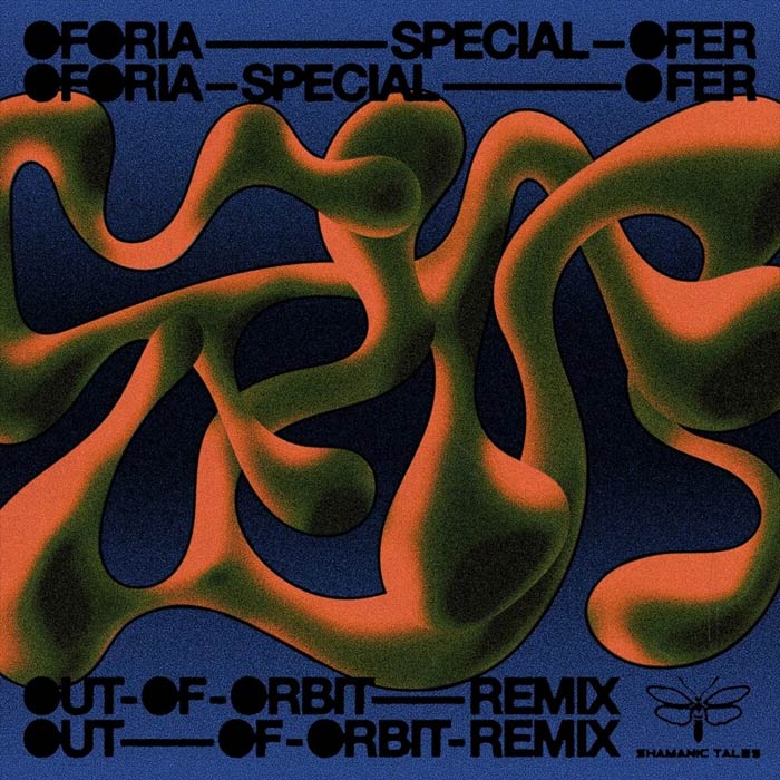 Oforia - Special Ofer (Out of Orbit Remix) [2022]