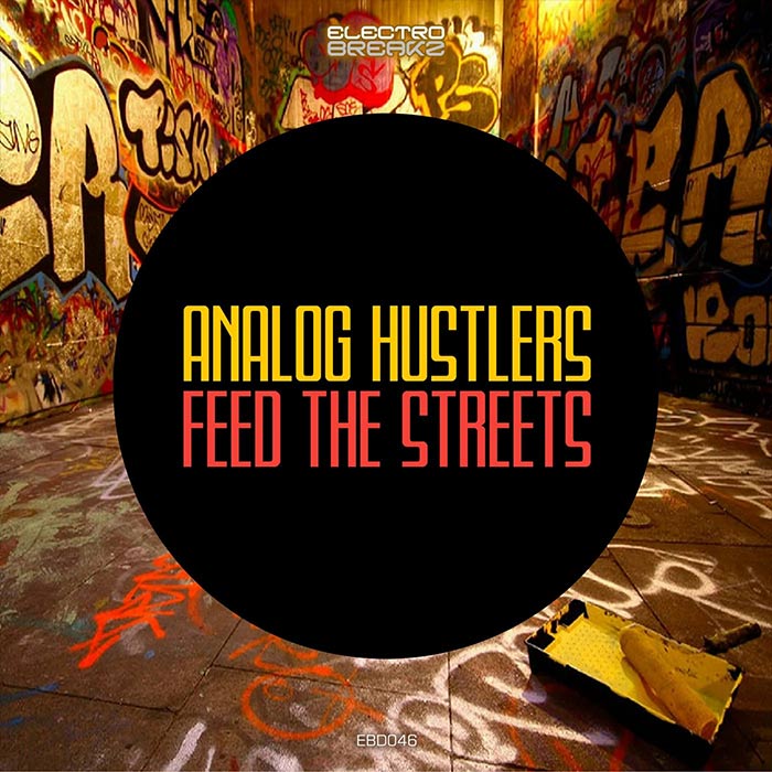 Analog Hustlers - Feed The Streets [2022]