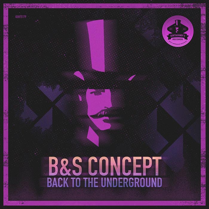 B&S Concept - Back To The Underground [2022]