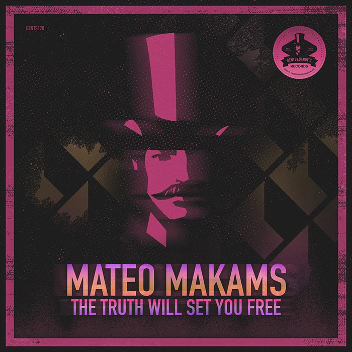 Mateo Makams - The Truth Will Set Your Free [2022]