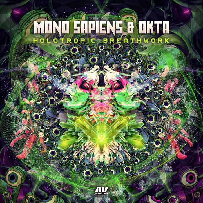 Mono Sapiens & Okta - Holotropic Breathwork [2022]