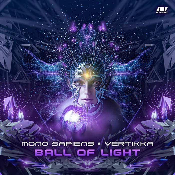 Mono Sapiens & Vertikka - Ball of Light [2022]