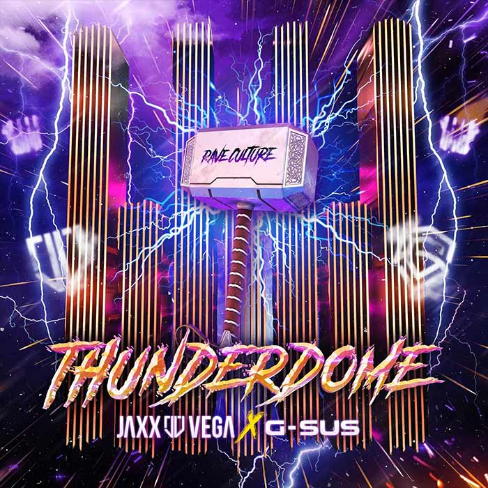 Jaxx & Vega x G-Sus - Thunderdome