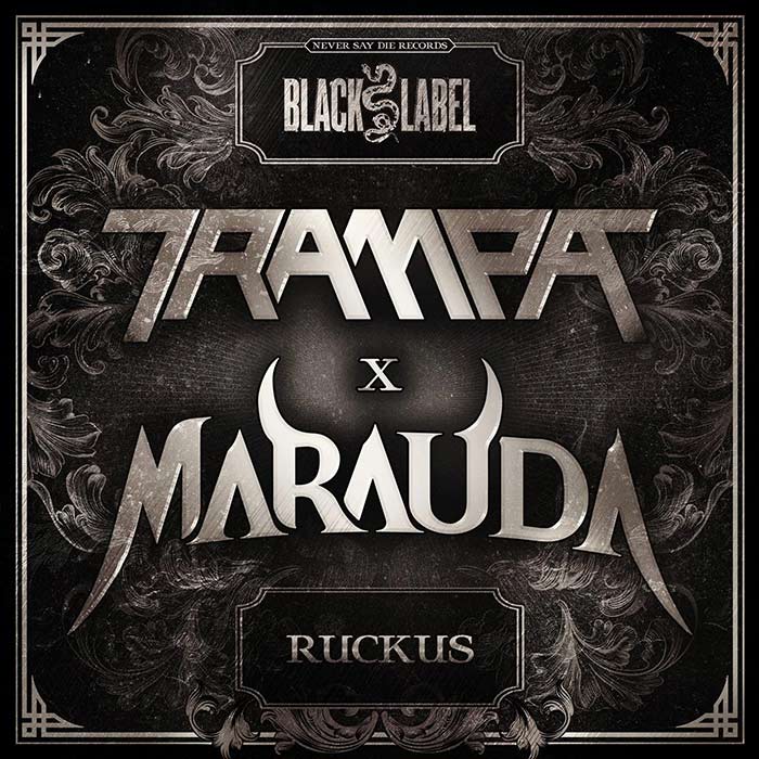Trampa x Marauda - Ruckus