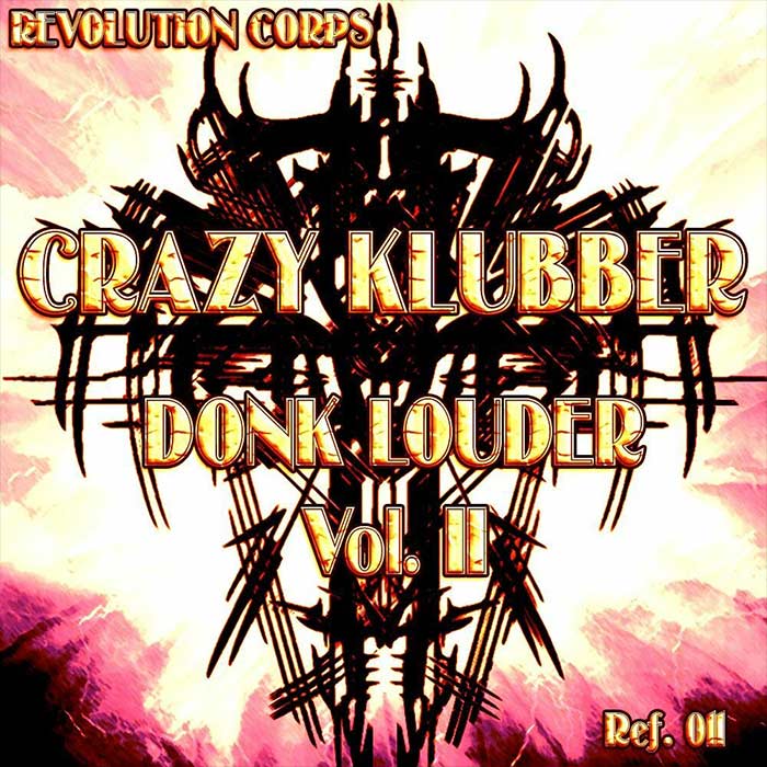 Crazy Klubber - Donk Louder (Vol. 2) [2011]