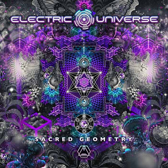 Electric Universe - Sacred Geometry [2022]