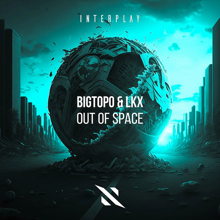 Bigtopo & LKX - Out Of Space [2023]