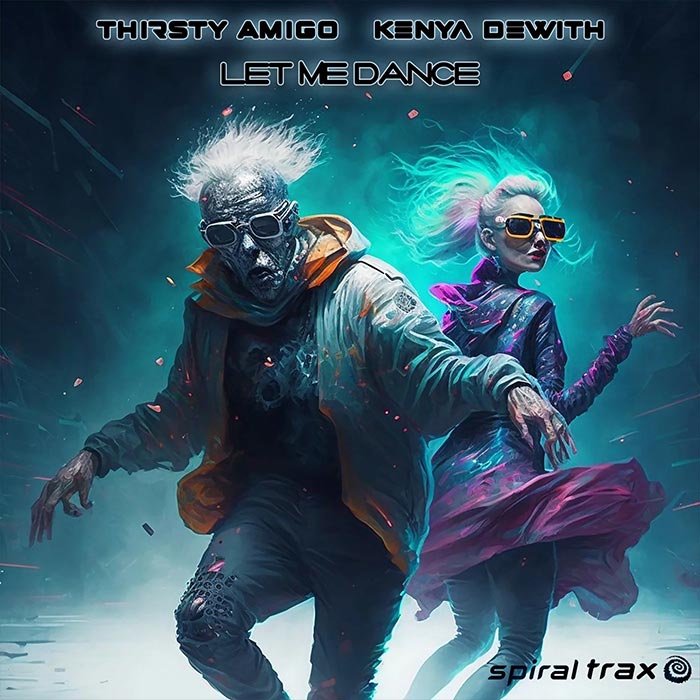 Thirsty Amigo & Kenya Dewith - Let Me Dance [2023]