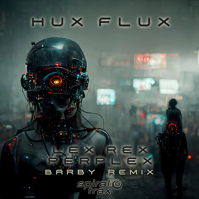 Hux Flux - Lex Rex Perplex (Barby Remix) [2023]